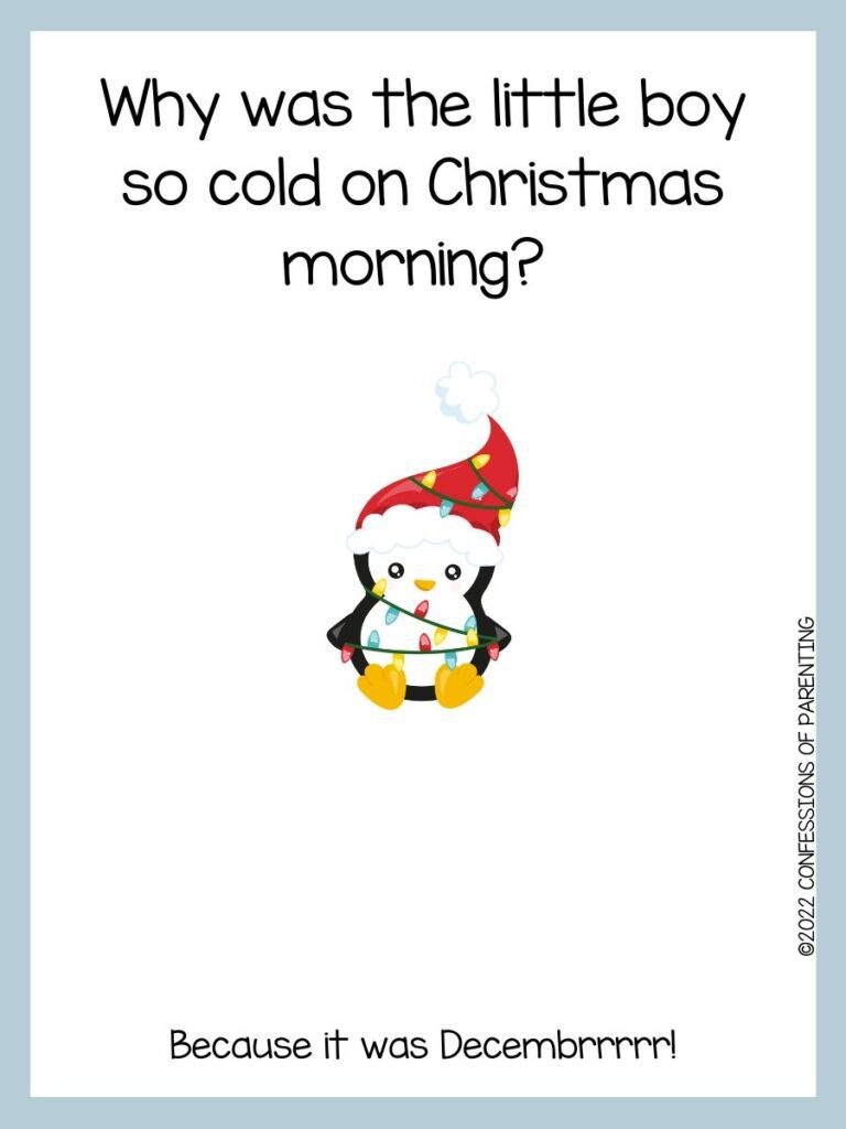 White background with blue border; black lettering with Christmas joke and a black and white penguin with red and white hat and colorful string lights wrapped around 