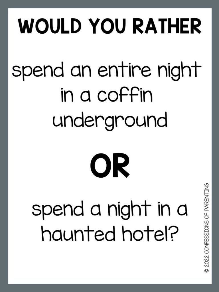 white background with grey border; black writing that says scary would you rather question