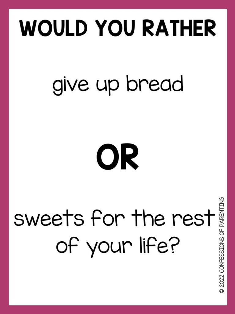 Would you rather questions you can print or scroll through on your