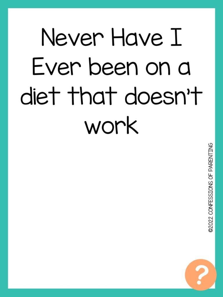 1000 Never have I ever questions on white background, turquoise border, and light orange question marks.