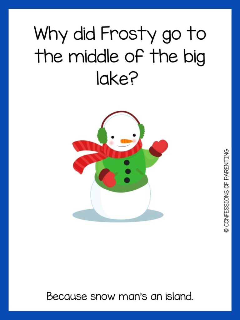 White background with blue border. black writing telling snow joke. snowman with green sweater and red scarf