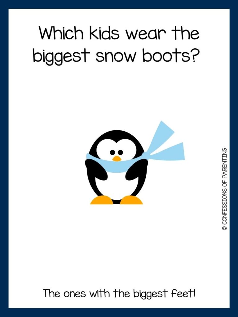 White background with blue border. Black and white penguin with blue scarf. Black lettering saying winter joke.
