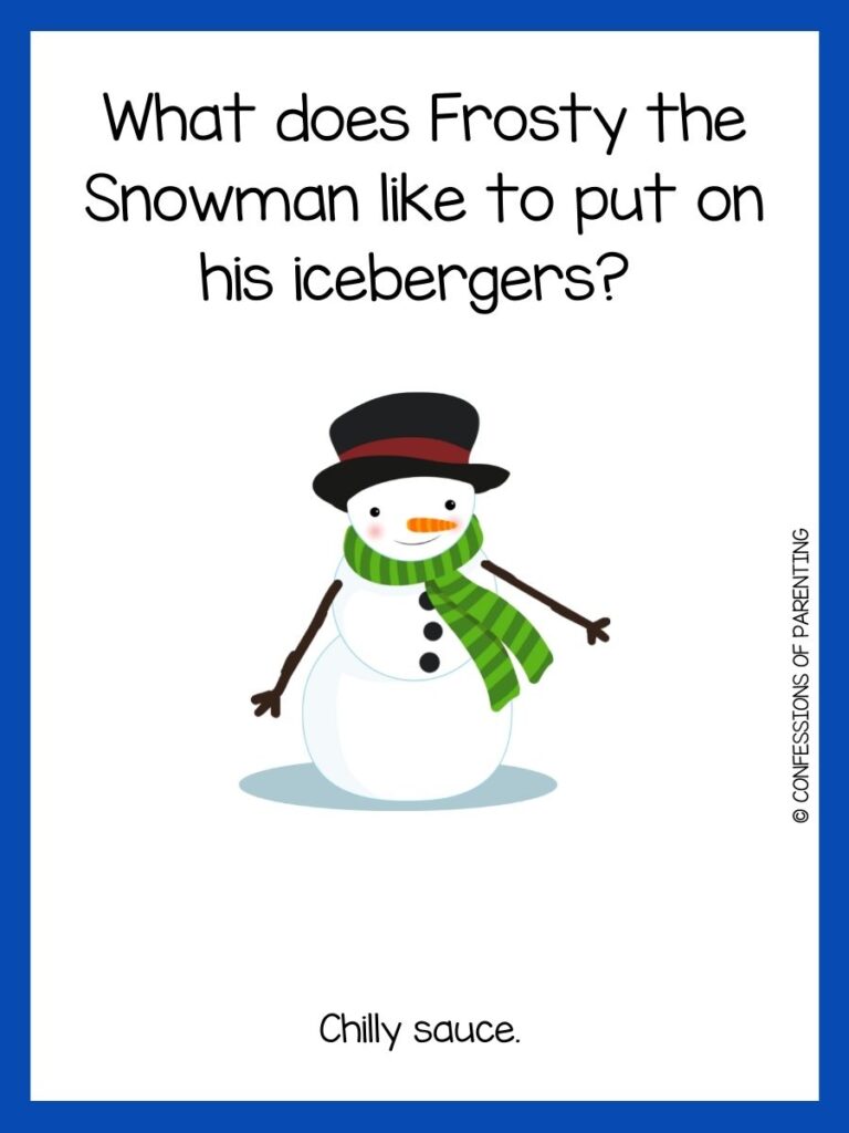 White background with blue border. black writing telling snow joke. snowman with black hat and green scarf