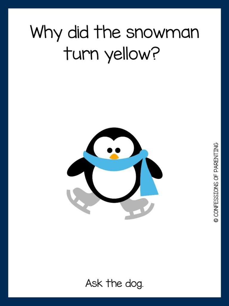 White background with blue border. Black and white penguin with blue scarf and ice skates. Black lettering saying winter joke.