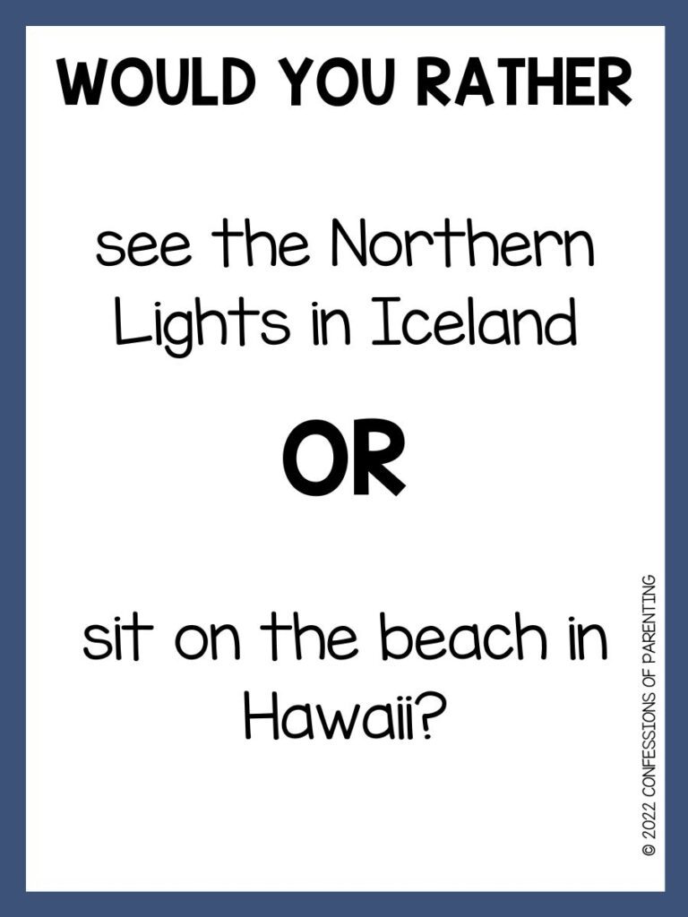White background with blue border and black writing saying a would you rather road trip question