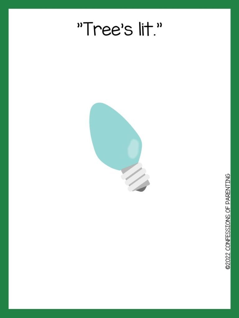 White background with green border and blue Christmas light bulb; black letters telling Christmas light pun