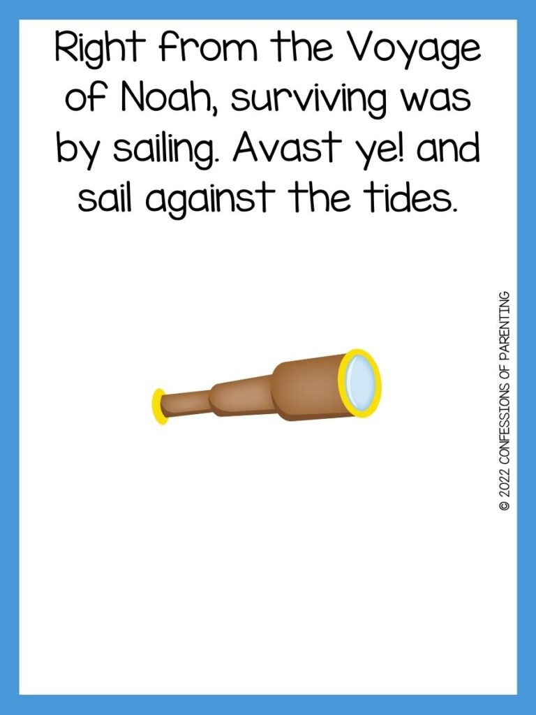 White background with blue border, black writing with pirate sayings for kids. Brown telescope