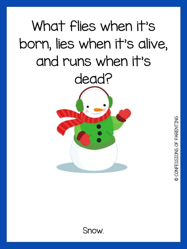 White background with blue border. black writing telling snow joke. snowman with green sweater and red scarf