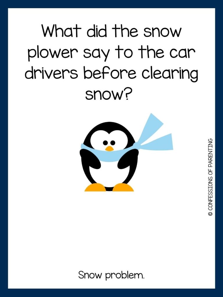 White background with blue border. Black and white penguin with blue scarf. Black lettering saying winter joke.