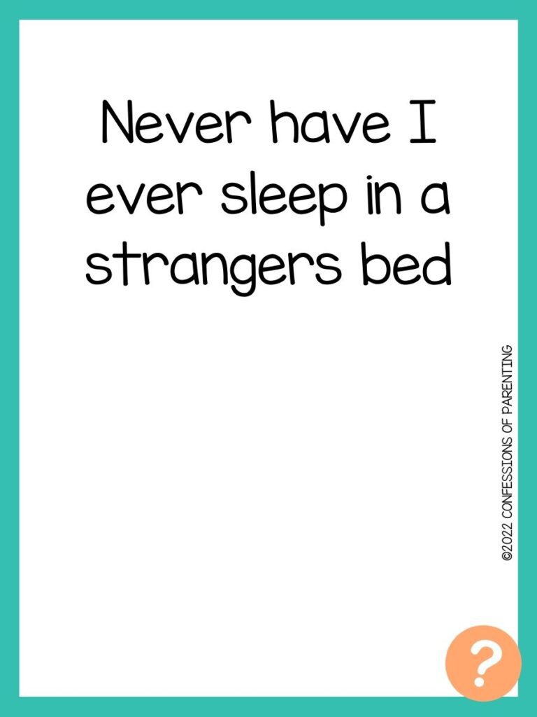 1000 Never have I ever questions on white background, turquoise border, and light orange question marks.