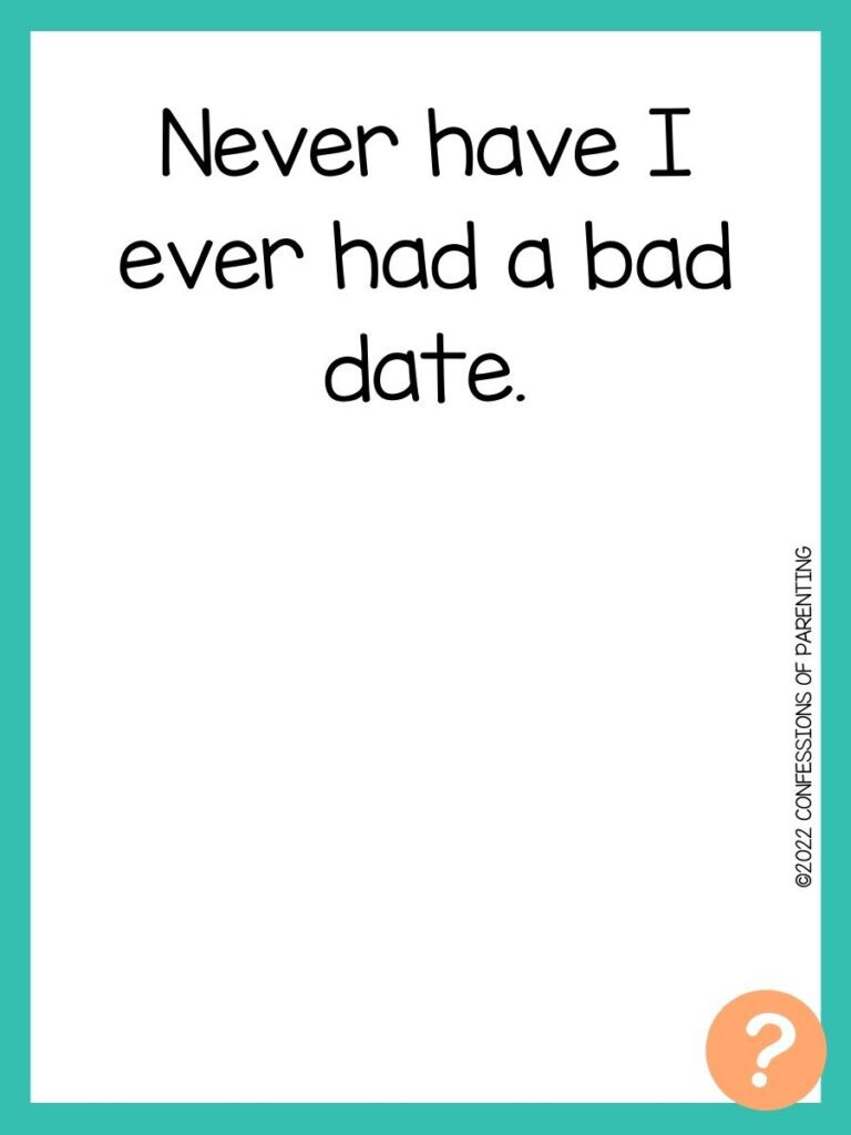 1000 Never have I ever questions on white background, turquoise border, and light orange question marks.