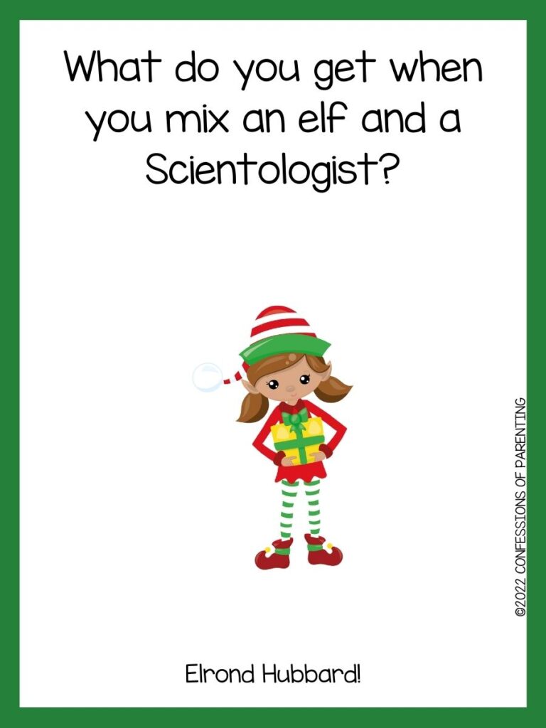 White background with green border, black words telling elf jokes. Elf with red and green hat and coat holding yellow gift with green bow