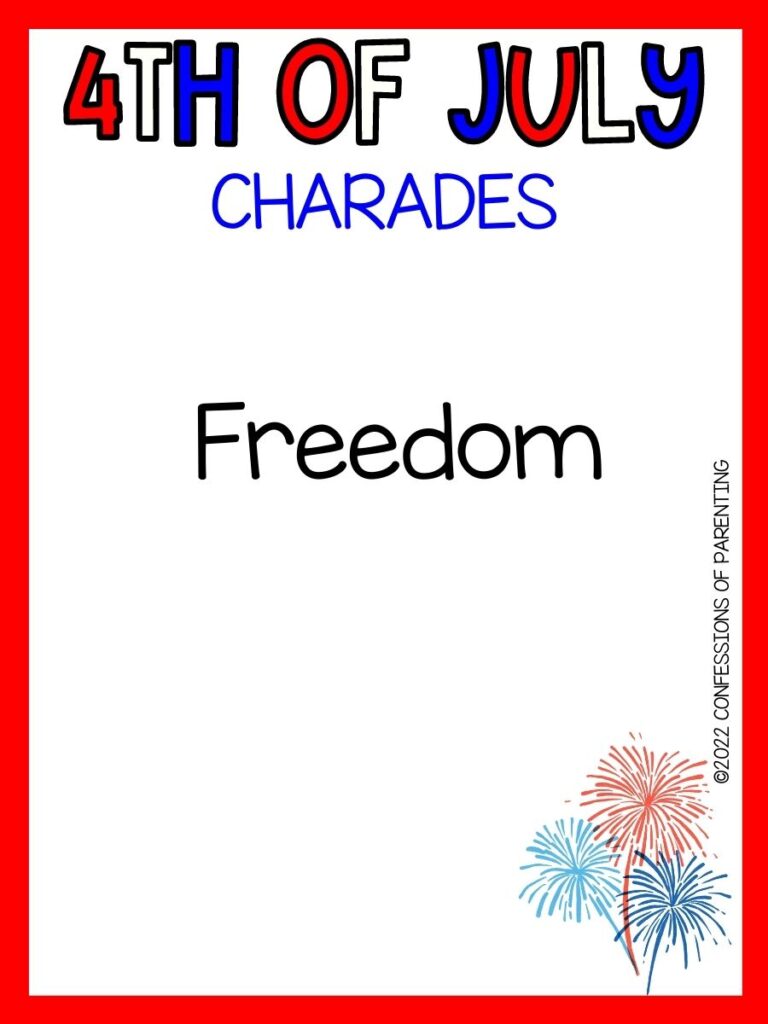 4th of July charades title in red, white and blue with charades idea and image of fireworks on white background with red border 