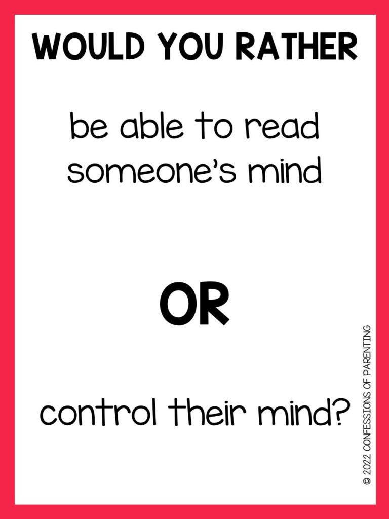 100+ of the BEST Hard Would You Rather Questions - Confessions of  Parenting- Fun Games, Jokes, and More