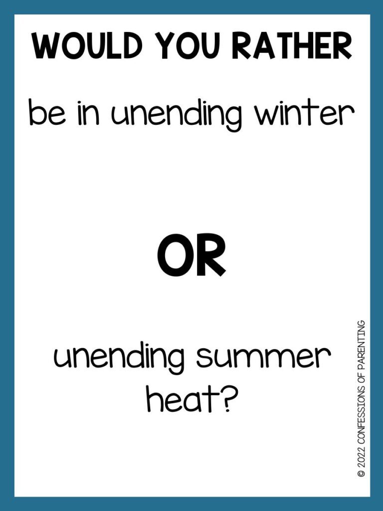 White background with blue border; black writing that says a winter would you rather question