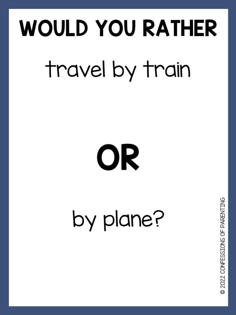 Would You Rather Travel Questions