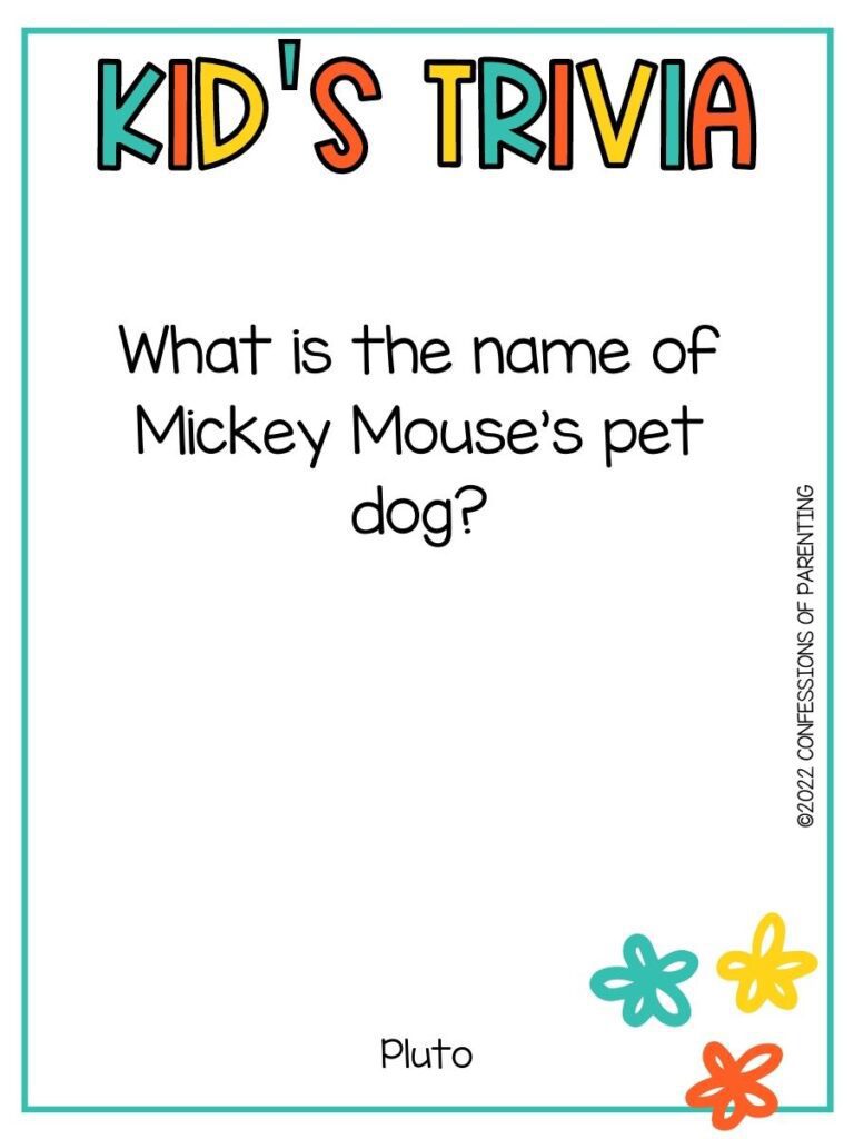 White background with turquoise border; colorful letters that say kid's trivia. Three flower, turquoise, yellow, and orange