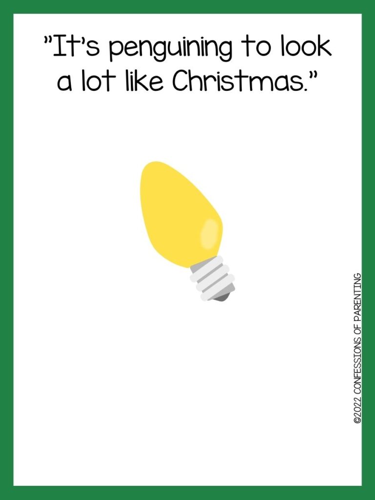 White background with green border and yellow Christmas light bulb; black letters telling Christmas light pun