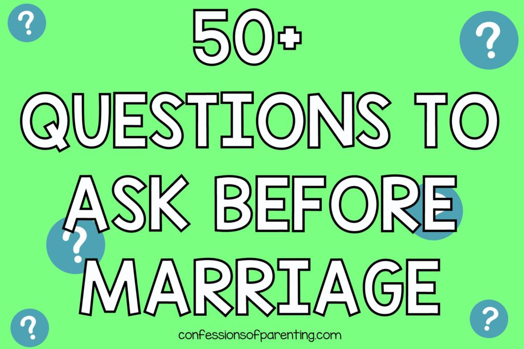 Questions to ask before marriage on a lime green background with turquoise question marks. 