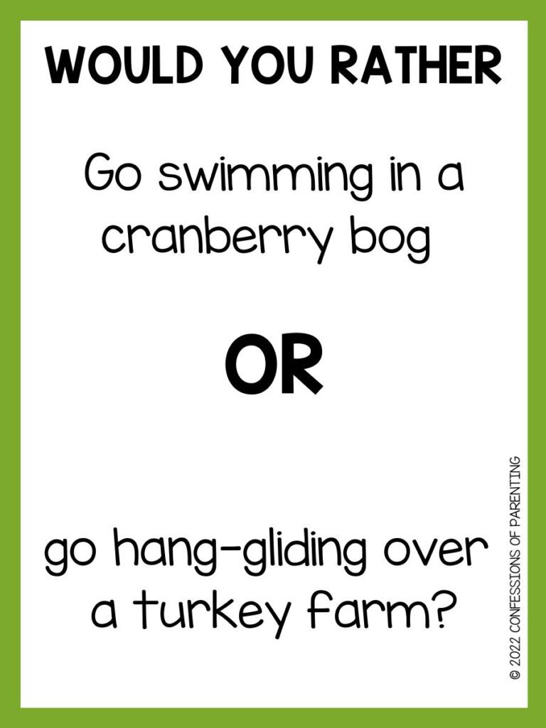 100 Thanksgiving Would You Rather Questions – MicheleTripple