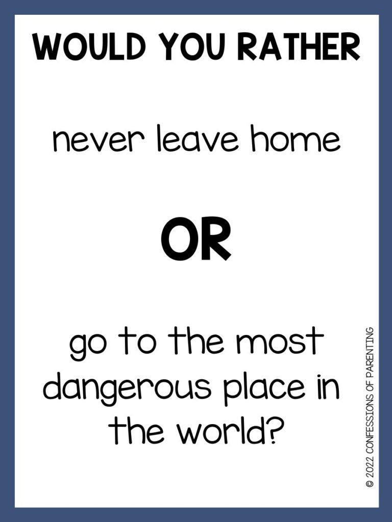 White background with blue border and black writing saying a would you rather road trip question