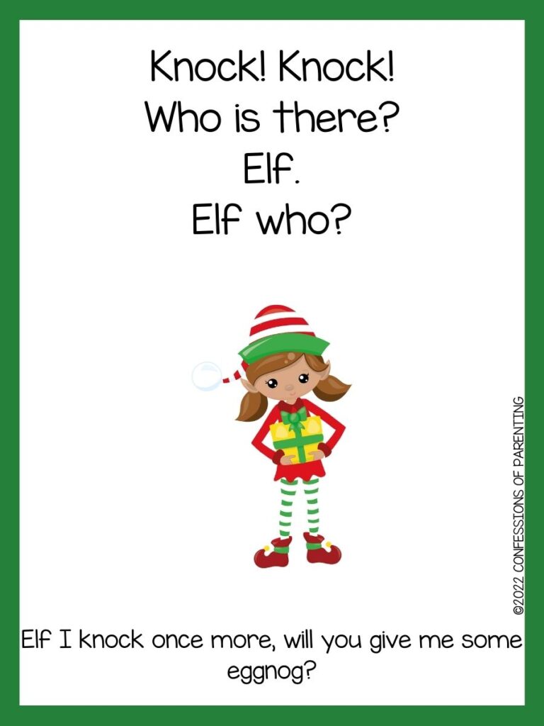 White background with green border. Black writing of Christmas knock knock jokes; elf with blond hair, green, white, and red hat, green and red coat, white and red pants