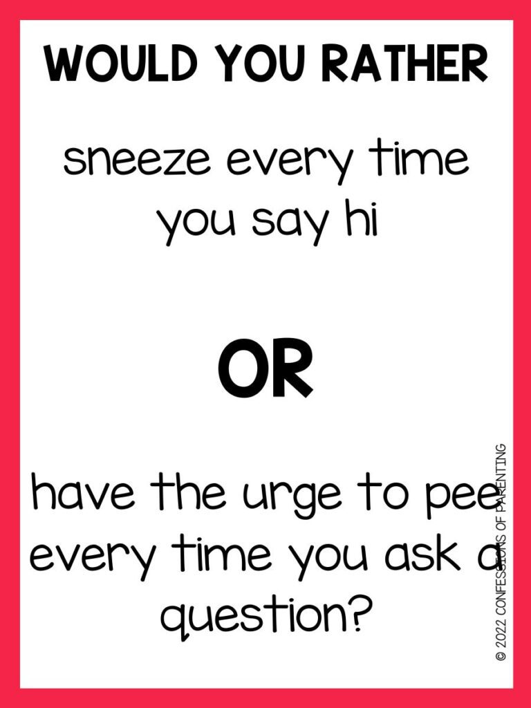 100+ of the BEST Hard Would You Rather Questions - Confessions of  Parenting- Fun Games, Jokes, and More