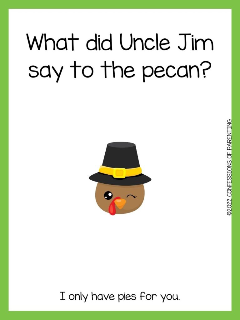 white background with green border, brown turkey head with black and white eye and other eye winking with black hat and yellow belt accent. turkey joke for kids