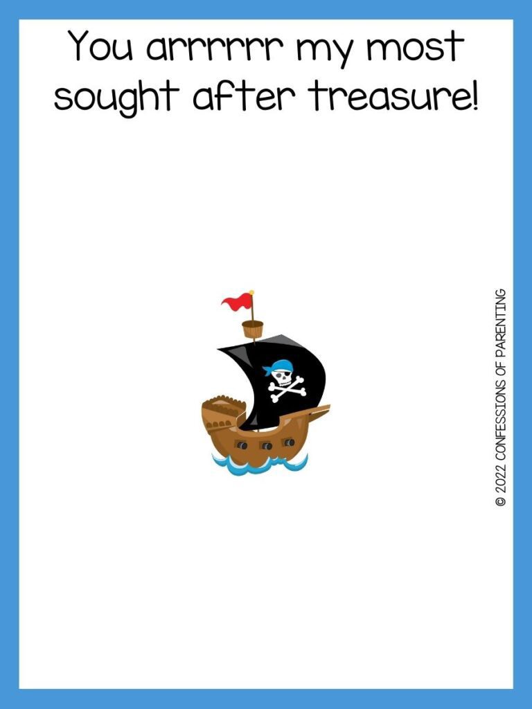 White background with blue border, black writing with pirate sayings for kids. Pirate ship with black flag