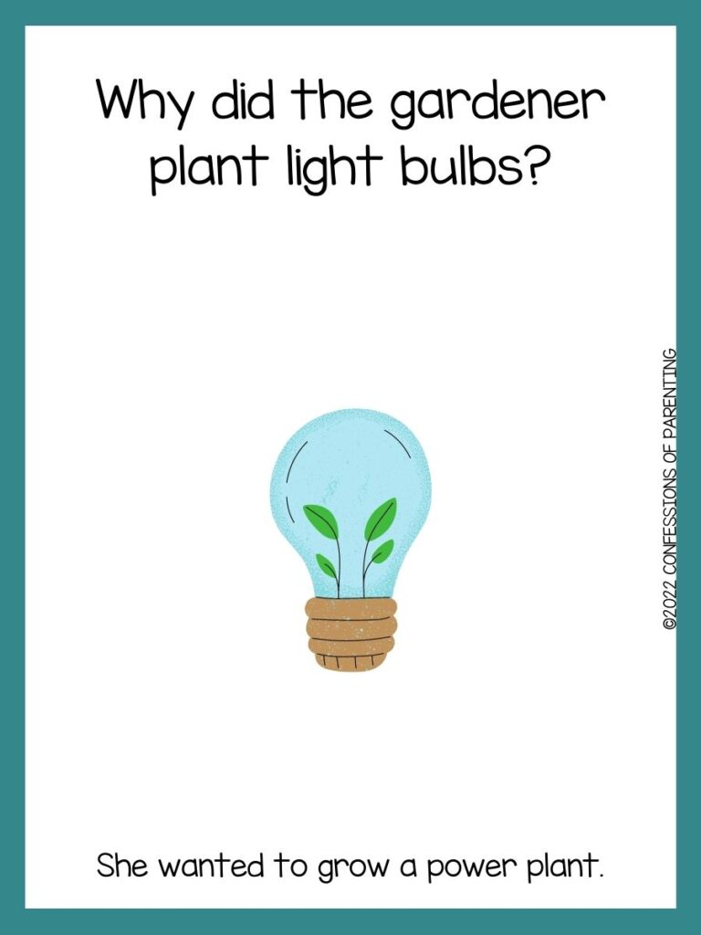 white background with blue border, picture of a light bulb with two green plants inside; earth day joke for kids