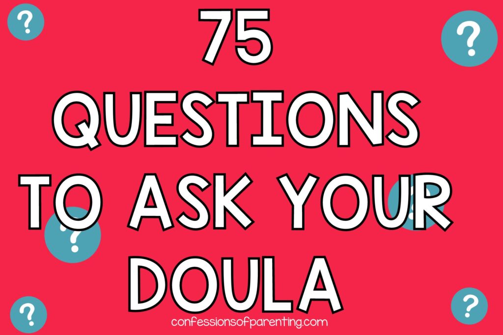 75 Questions to ask your doula on red background with gray question marks. 