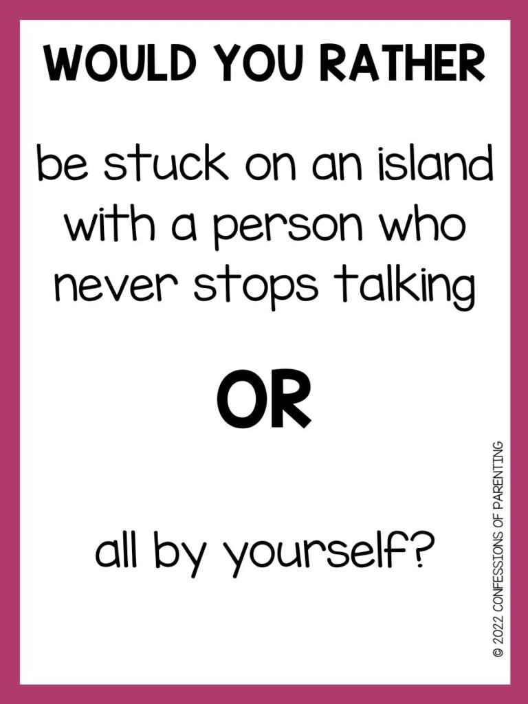 Would you rather questions you can print or scroll through on your phone!