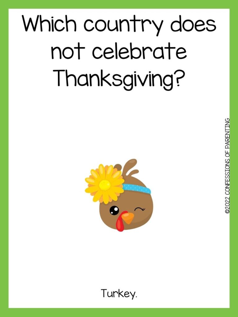 white background with green border, brown turkey with black and white eyes and with colorful feathers and turkey joke for kids