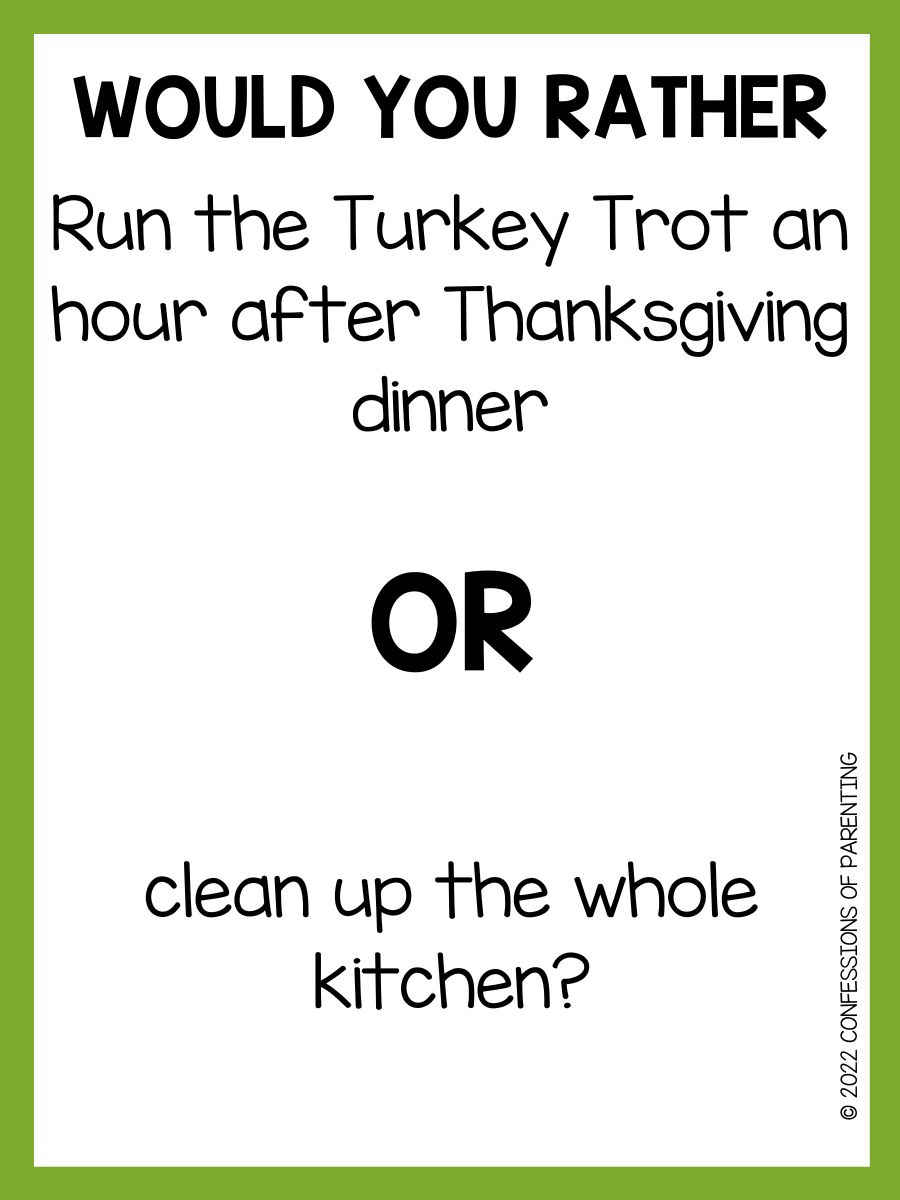 100 Thanksgiving Would You Rather Questions