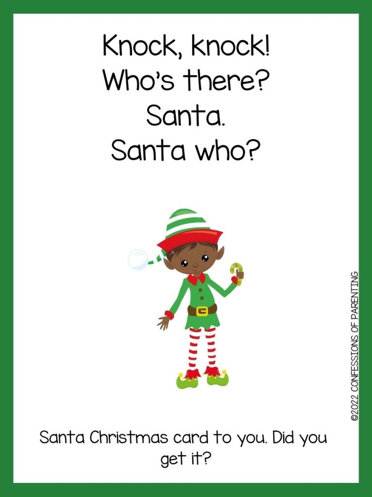 White background with green border. Black writing of Christmas knock knock jokes; elf with green, white and red hat, green and red coat, red and white pants