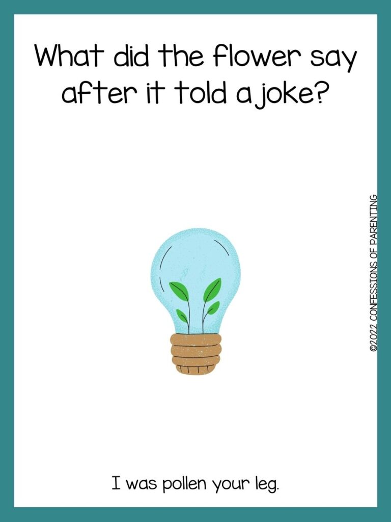 white background with blue border, picture of a light bulb with two green plants inside; earth day joke for kids