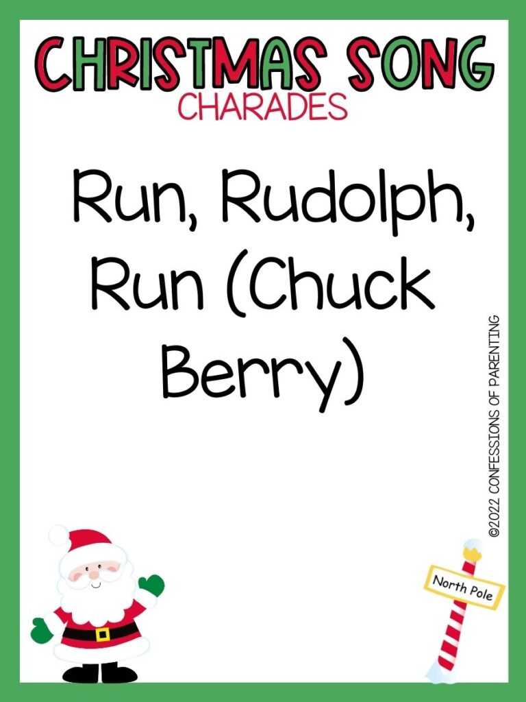 Christmas Song Charades title in green and red letters and charade term with picture of santa and north pole on white background with green border