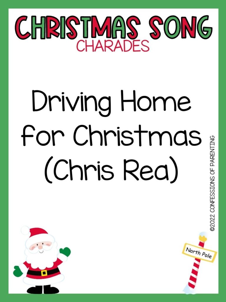 Christmas Song Charades title in green and red letters and charade term with picture of santa and north pole on white background with green border