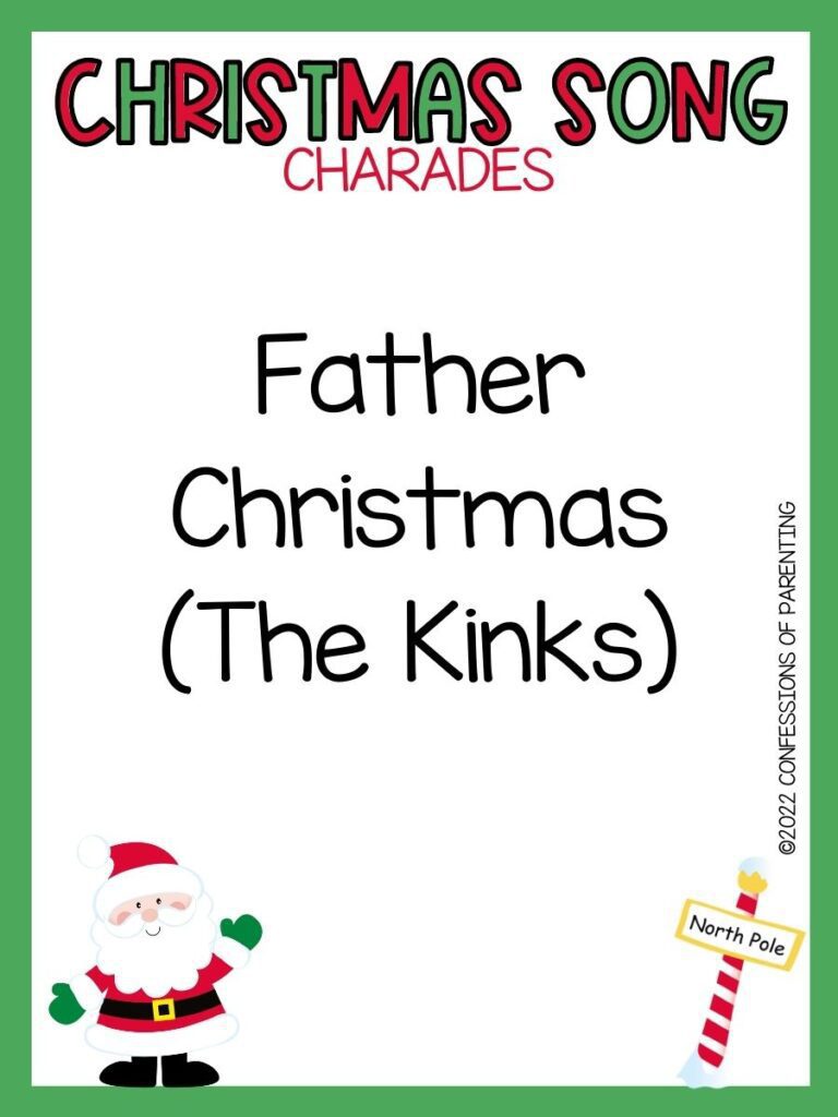 Christmas Song Charades title in green and red letters and charade term with picture of santa and north pole on white background with green border