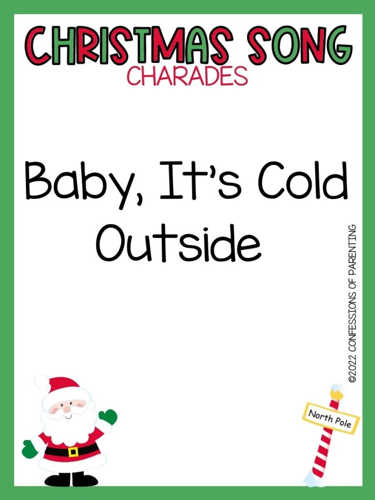 Christmas Song Charades title in green and red letters and charade term with picture of santa and north pole on white background with green border