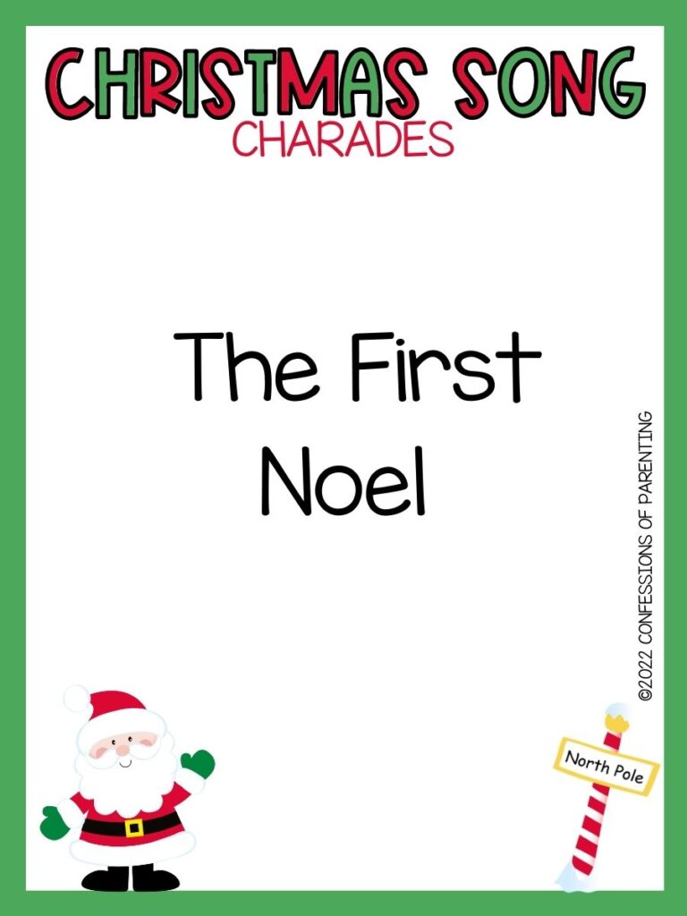 Christmas Song Charades title in green and red letters and charade term with picture of santa and north pole on white background with green border