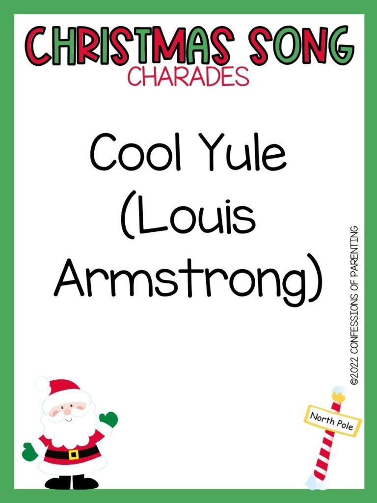 Christmas Song Charades title in green and red letters and charade term with picture of santa and north pole on white background with green border