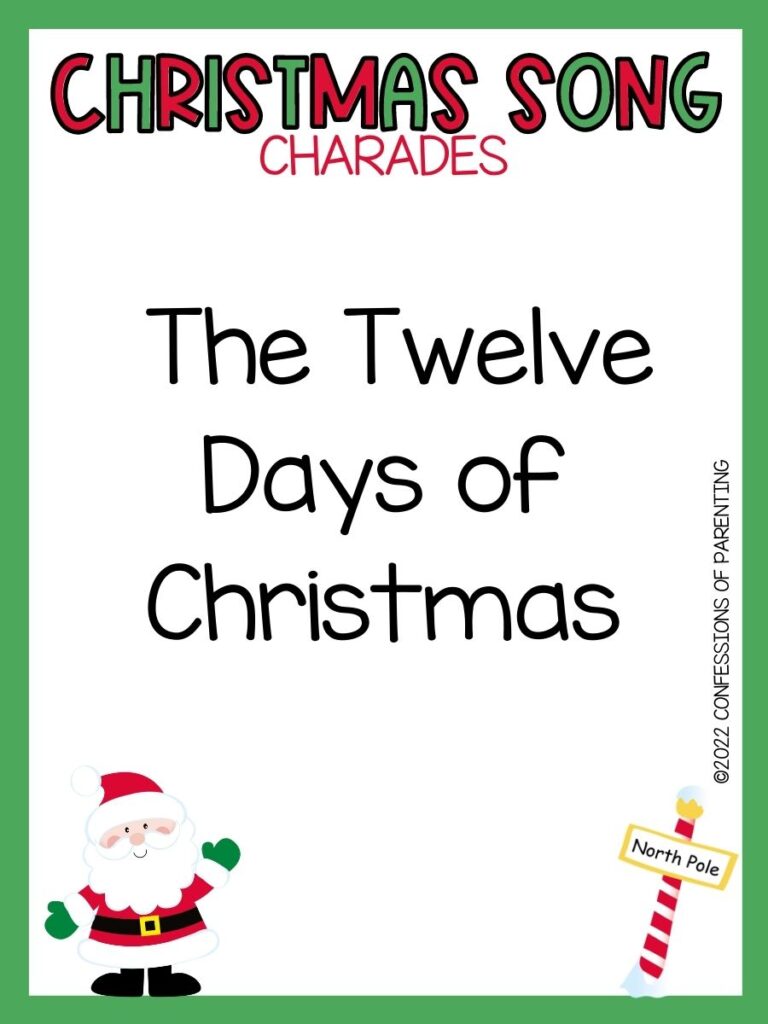 Christmas Song Charades title in green and red letters and charade term with picture of santa and north pole on white background with green border