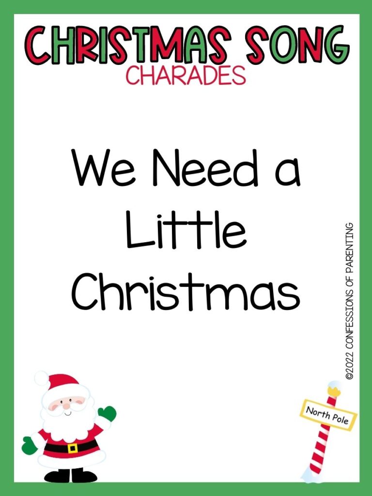 Christmas Song Charades title in green and red letters and charade term with picture of santa and north pole on white background with green border