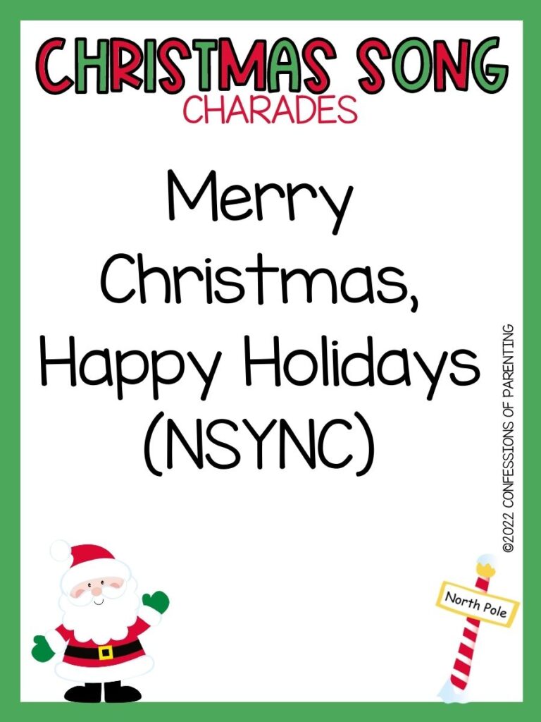 Christmas Song Charades title in green and red letters and charade term with picture of santa and north pole on white background with green border