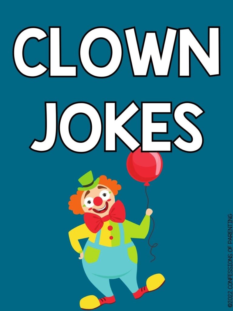 1 clown holding a red ballon on blue background with white text that says clown jokes