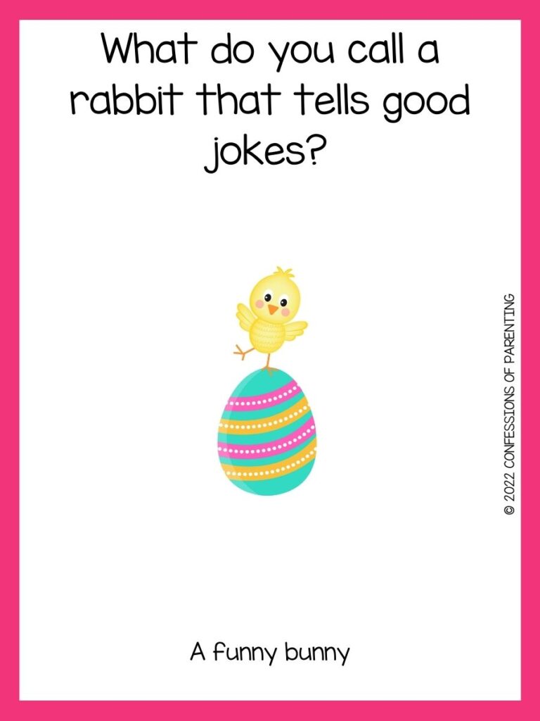 a little chick standing on a multi-colored easter egg with an easter joke on a white background with a pink border 