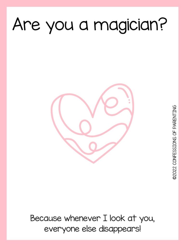 1 pink decorate heart on white background with pink border with a funny joke to tell a girl