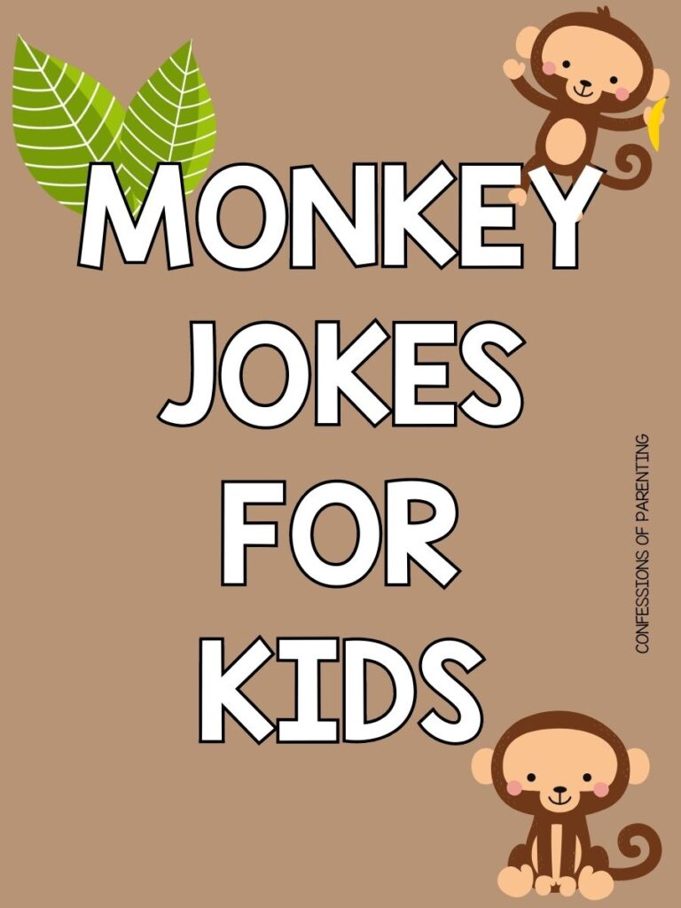 2 brown monkeys with 2 green leaves with brown background with white text that says "monkey jokes for kids"
