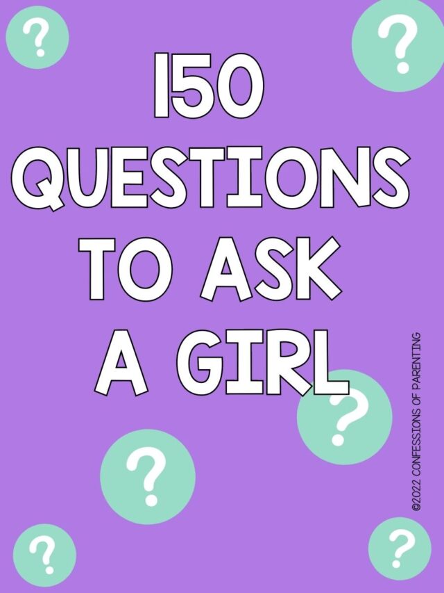 150 Questions To Ask A Girl You Like (Over Text / In RL)